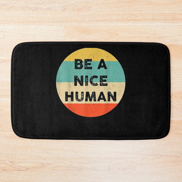 Item preview, Be A Nice Human Be A Good Human Gift  designed and sold by rubysheila.