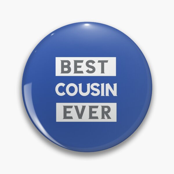 Item preview, Best cousin  ever designed and sold by Lakki-s.