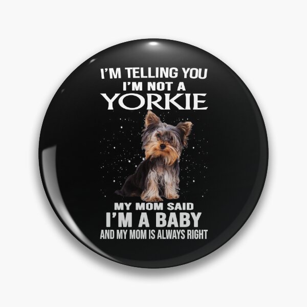 Item preview, I Am Not A Yorkie Dog Terriers Dog designed and sold by Dog-Art-Shirt.