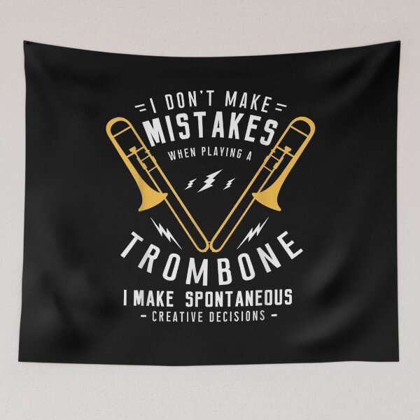 Item preview, I Don't Make Mistakes When Playing A Trombone Musician Gift  designed and sold by rubysheila.