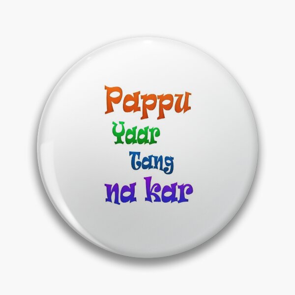 Item preview, Pappu yaar tang na kar designed and sold by ray-day.