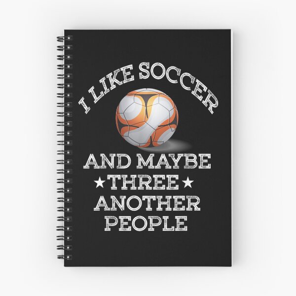 Item preview, I Like Soccer And Maybe Three Another People Gift  designed and sold by rubysheila.