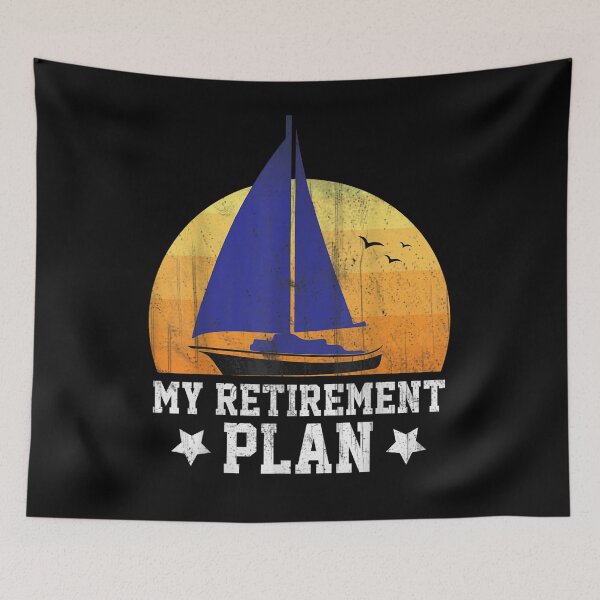 Item preview, My Retirement Plan Is Sailing Gift  designed and sold by rubysheila.