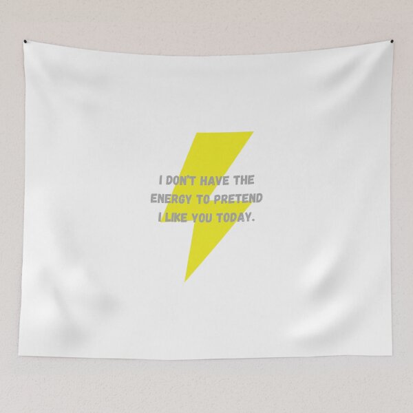 Artikelvorschau, I don’t have the energy to pretend I like you today. entworfen und verkauft von MaltesShop.