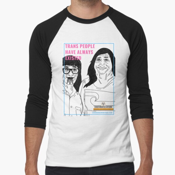 Trans People Have Always Existed Baseball ¾ Sleeve T-Shirt