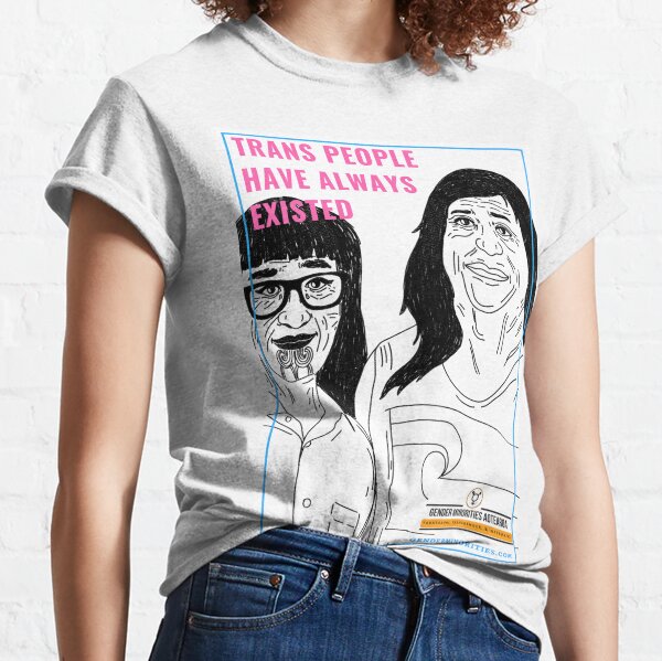 Trans People Have Always Existed Classic T-Shirt