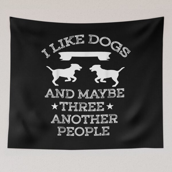 Item preview, I Like Dogs And Maybe Three Another People Gift  designed and sold by lindafrances.