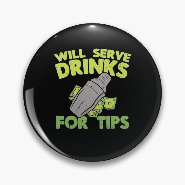 Item preview, Great Service Tip Your Bartender Funny bartender designed and sold by Nikolanek.