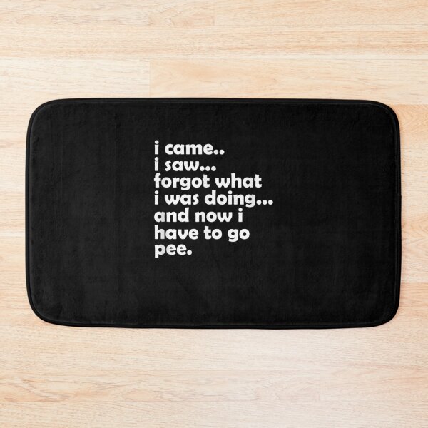 Item preview, I Came I Saw Forgot What I Was Doing Funny Quotes Humor Pun Gift  designed and sold by lindafrances.