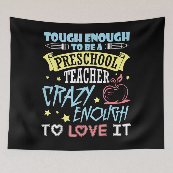 Item preview, Touch Enough To Be A Preschool Teacher Crazy Enough Love It Gift  designed and sold by dominique235.