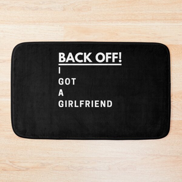 Item preview, Backoff I Got A Girlfriend For Men Funny Boyfriend Gift  designed and sold by lindafrances.