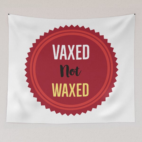 Item preview, vaxxed and waxed designed and sold by PCpallavi.