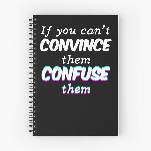 Item preview, If you can't convince them, confuse them designed and sold by Click-Like.