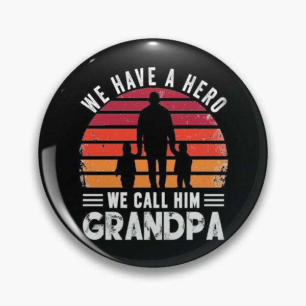Item preview, We Have A Hero We Call Him Grandpa designed and sold by mdnrsakib.