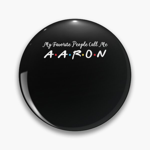 Item preview, Graphic My Favourite People Call Me Aaron Funny Name Design Gift  designed and sold by lindafrances.