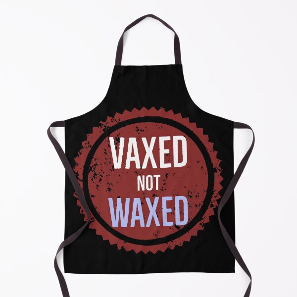 Item preview, vaxxed and waxed | Vaxxed | I'm Vaxxed designed and sold by PCpallavi.
