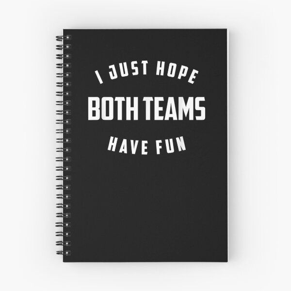 Item preview, I Just Hope Both Teams Have Fun Gift  designed and sold by lindafrances.