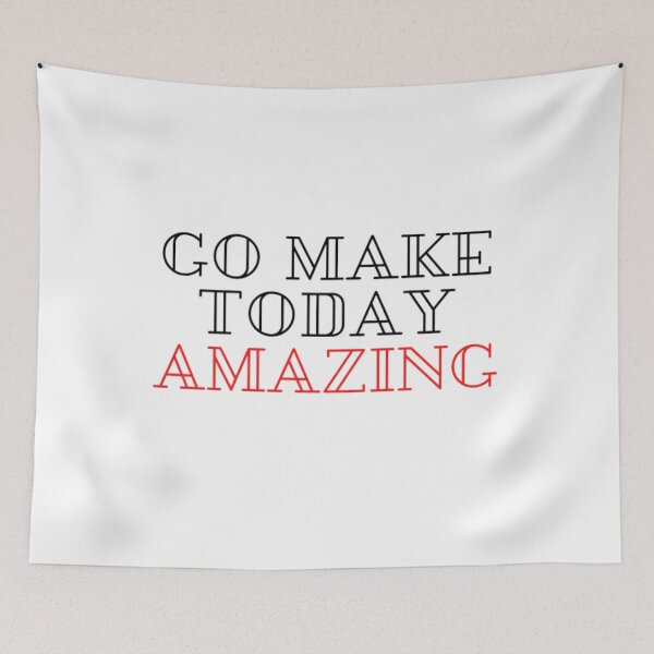 Item preview, Go Make Today Amazing designed and sold by uniartssy.