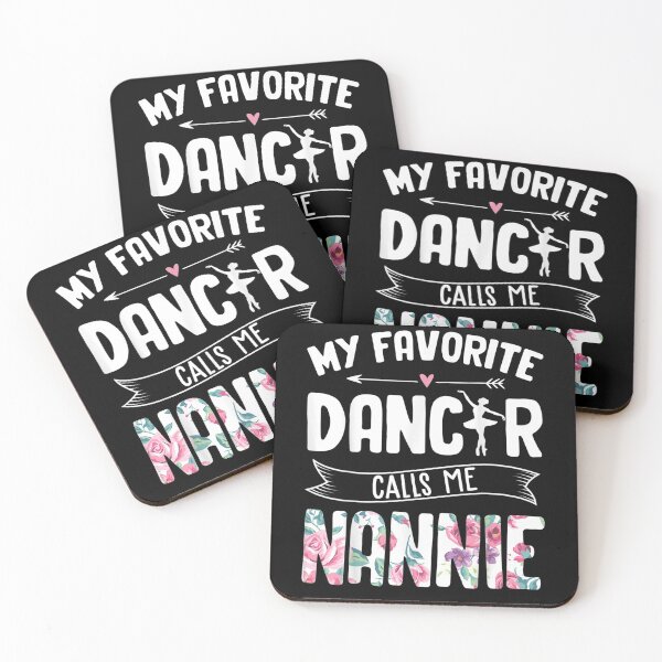 Item preview, My Favorite Dancer Calls Me Nannie Floral Mothers Day Gifts  designed and sold by dominique235.