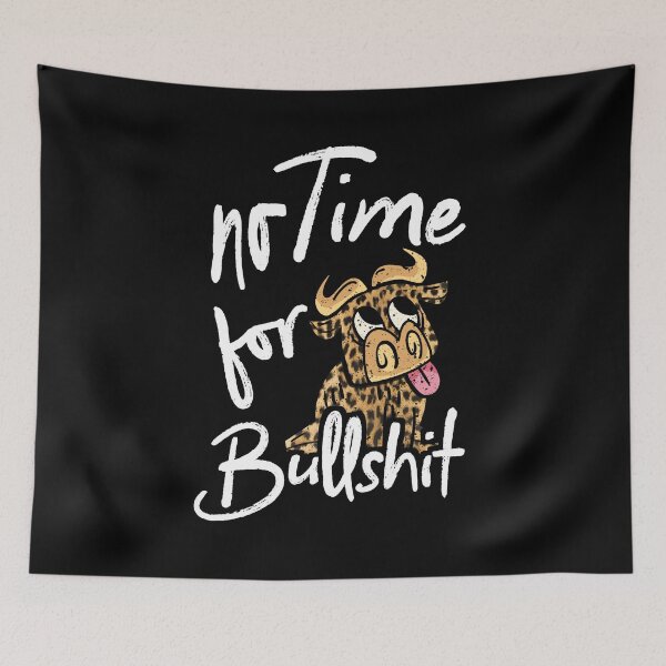 Item preview, funny Cow Quote No Time For Bullshit designed and sold by Kalli-design.