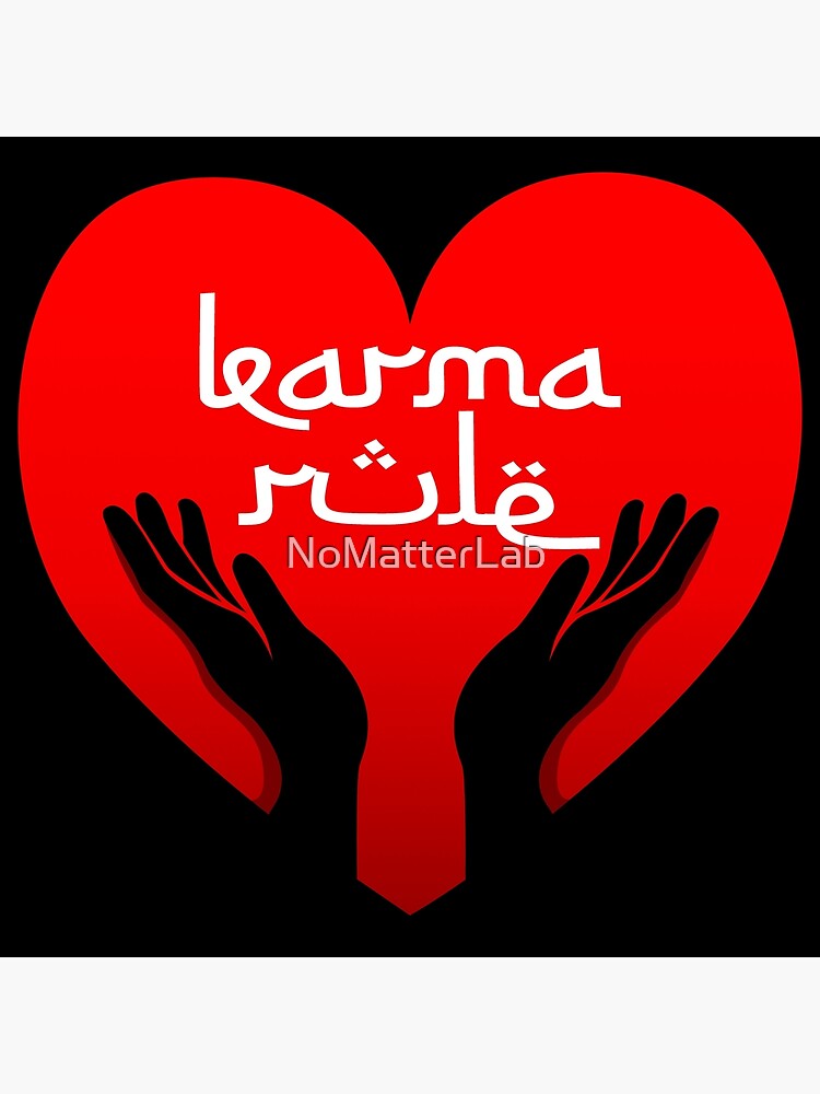 "Karma Rule Arabic Style Love Heart Hands Red on Black" Poster for