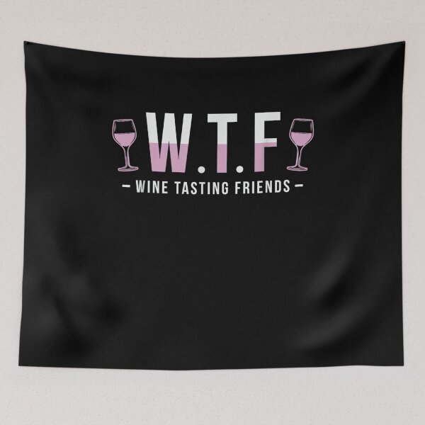 Item preview, Wtf Wine Tasting Friends Design For A Wine Lover Gift  designed and sold by lindafrances.