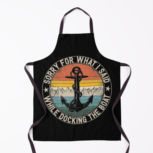 Item preview, Vintage Sorry For What I Said While Docking The Boat designed and sold by Nikolanek.
