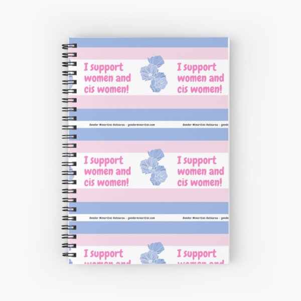 I Support Women and Cis Women Spiral Notebook