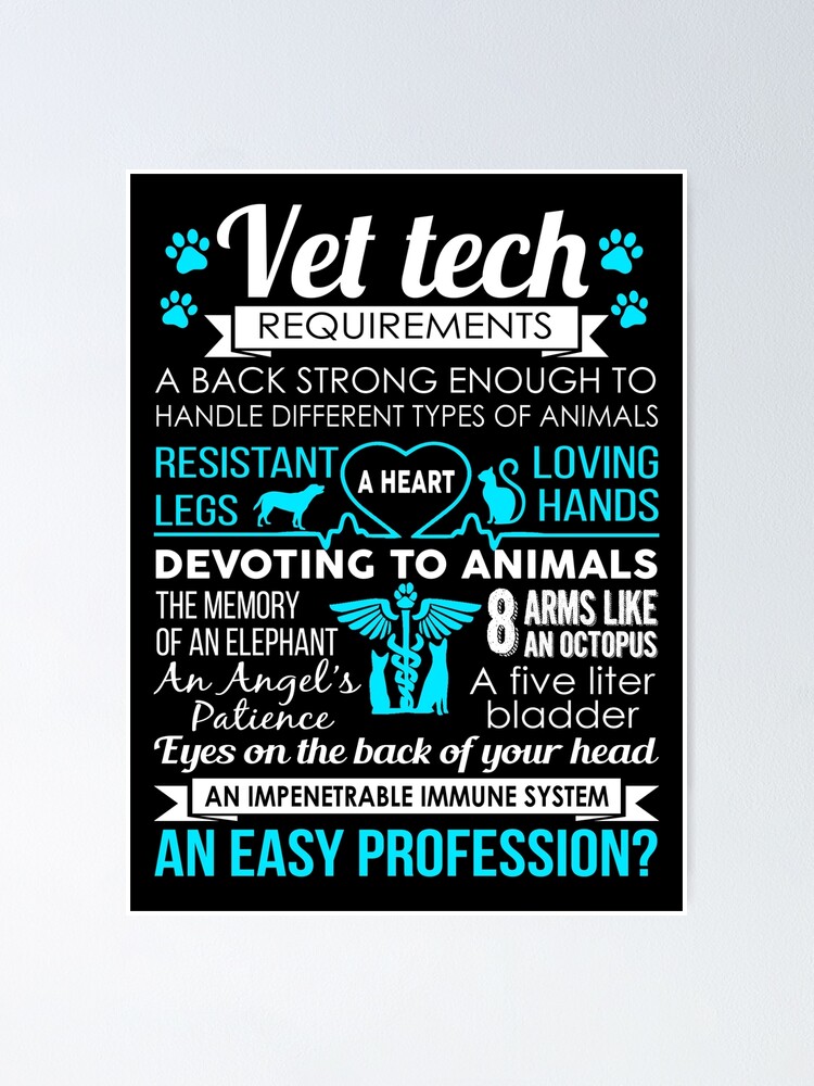 vet-tech-requirements-poster-for-sale-by-teessmartstore-redbubble