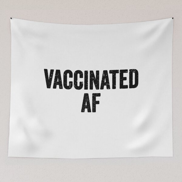 Item preview, pro vaccination, vaccinated af,  mental health awareness designed and sold by T-DESIGNEDZ.