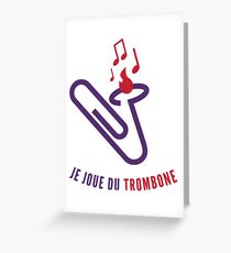 Je joue du "trombone" Greeting Card