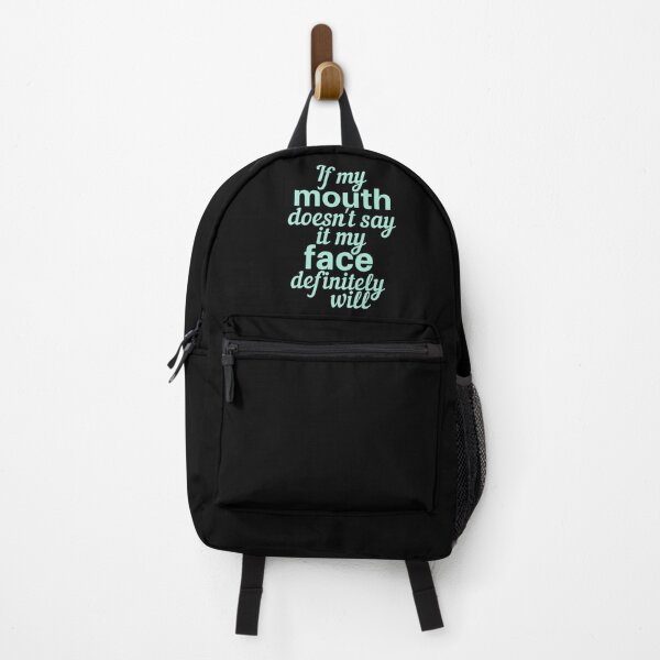 Item preview, If My Mouth Doesn't Say It My Face Definitely Will designed and sold by SunfullyYours.