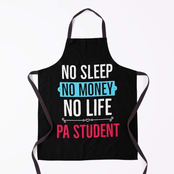 Item preview, No Sleep No Money No Life PA Student Funny designed and sold by Luna1Shop.