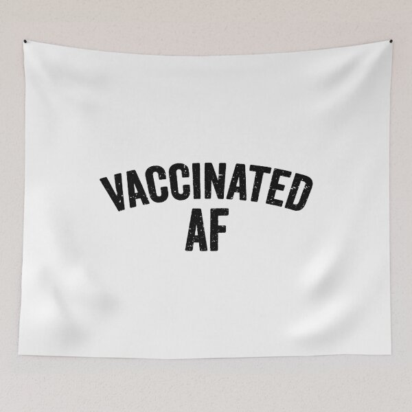 Item preview, pro vaccination, vaccinated af,  mental health awareness designed and sold by T-DESIGNEDZ.