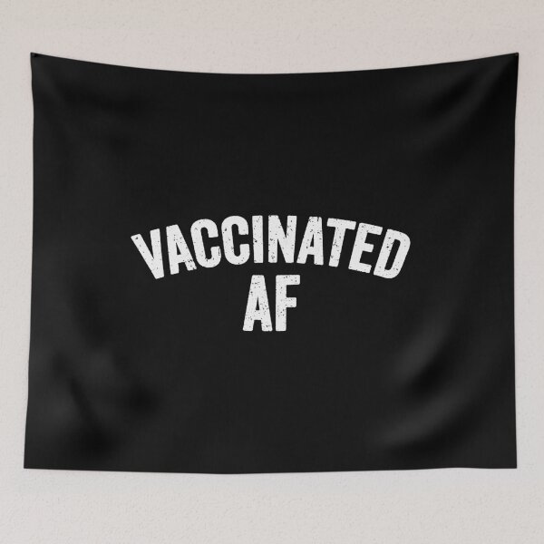 Item preview, pro vaccination, vaccinated af,  mental health awareness designed and sold by T-DESIGNEDZ.