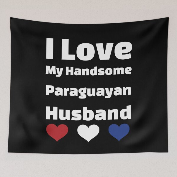 Item preview, I Love My Handsome Paraguayan Husband - Paraguay Husband designed and sold by DiceNLDesigns.