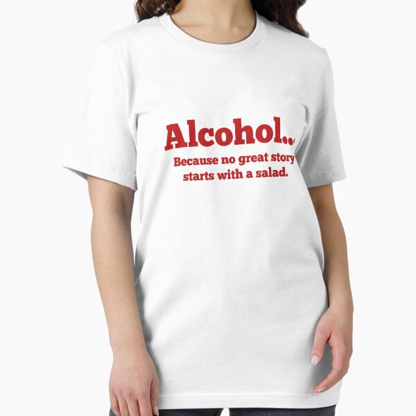 Artikel-Vorschau von Alkohol ... Weil keine gute Geschichte mit einem Salat beginnt., designt und verkauft von DesignFactoryD.