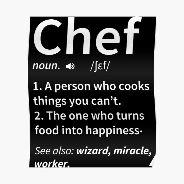 Chef Definition Posters Redbubble