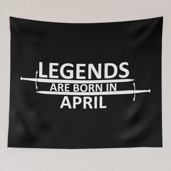 Item preview, Legends are born in April designed and sold by SocialMonster.