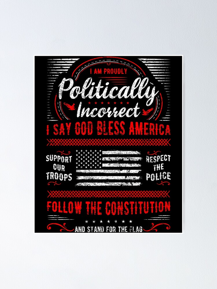 Politically Incorrect Don't Tread On Me Patriotic T-Shirt Politically Incorrect Don't Tread On Me Patriotic T-Shirt