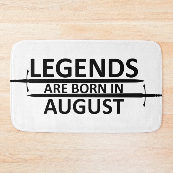 Item preview, Legends are born in August designed and sold by SocialMonster.