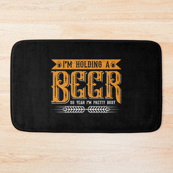 Item preview, I'm Holding a Beer So Yeah I'm Pretty Busy Alcohol Drunkard Drinking Pub Drink Drunk Sober Tipsy Alcoholic designed and sold by shirti.