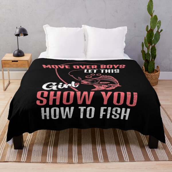 Item preview, Move Over Boys Let This Girl Show You How To Fish Fisherman Sail Fishing Boating Rod Fishermen Bait Sailboat designed and sold by shirti.