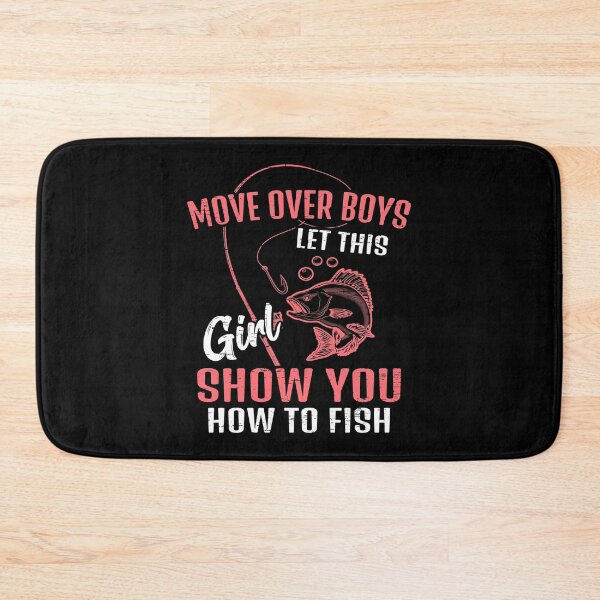 Item preview, Move Over Boys Let This Girl Show You How To Fish Fisherman Sail Fishing Boating Rod Fishermen Bait Sailboat designed and sold by shirti.