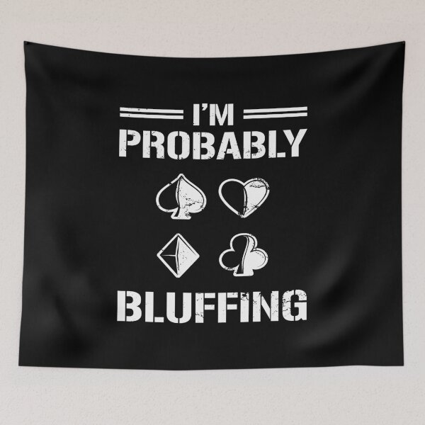 Item preview, I'm Probably Bluffing - Poker Hold Poker Cards Design & Gifts designed and sold by shirti.