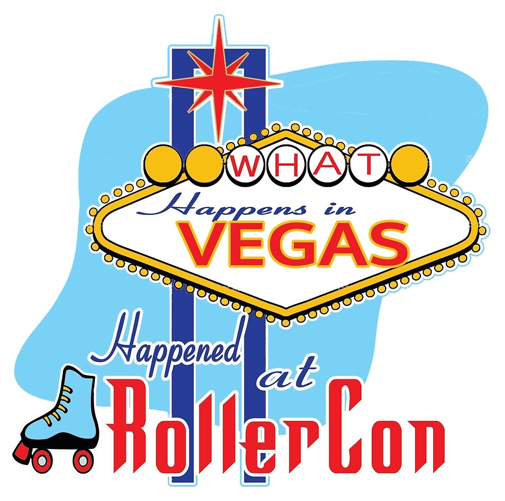 "What happens in Vegas HAPPENED at RollerCon" by cashwhisperer Redbubble