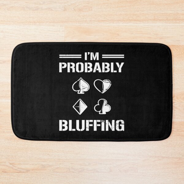 Item preview, I'm Probably Bluffing - Poker Hold Poker Cards Design & Gifts designed and sold by shirti.