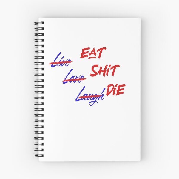 Item preview, Eat Sh*t Die designed and sold by VicFreedomind.