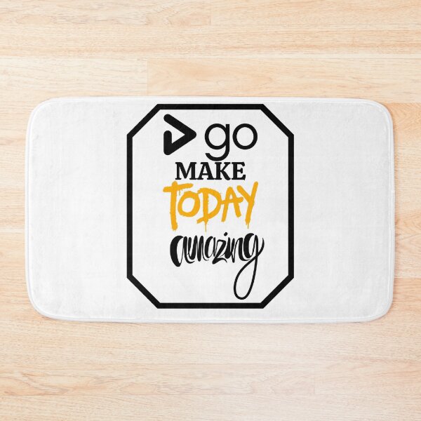 Item preview, go make today amazing designed and sold by Digitalredshop.