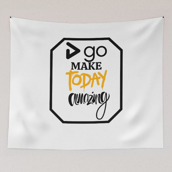 Item preview, go make today amazing designed and sold by Digitalredshop.